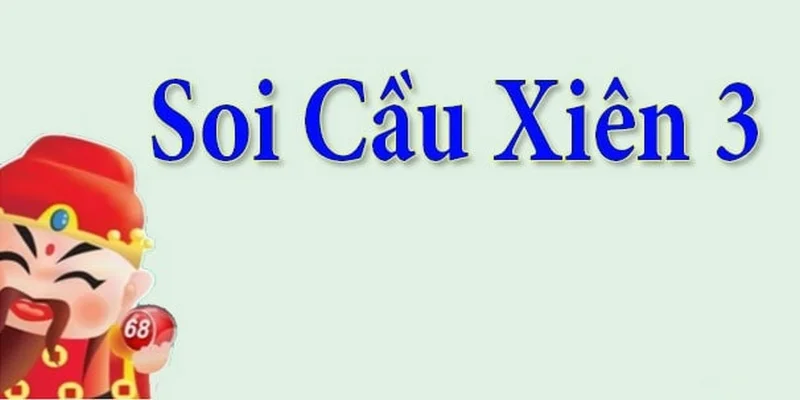 soi-cau-xien-3-mien-phi-1